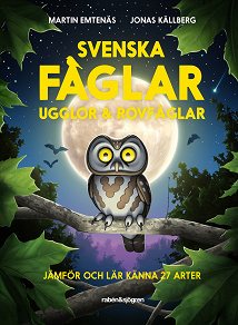 Omslagsbild för Svenska fåglar : ugglor och rovfåglar : jämför och lär känna 29 arter