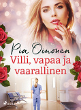 Omslagsbild för Villi, vapaa ja vaarallinen