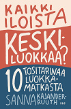 Cover for Kaikki iloista keskiluokkaa?