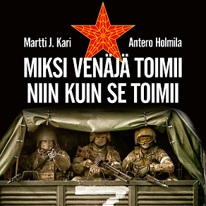 Cover for Miksi Venäjä toimii niin kuin se toimii
