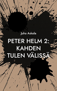 Omslagsbild för Peter Helm 2: Kahden tulen välissä