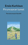 Cover for Pirunvaaran lumet: Pienoisromaani Novellit