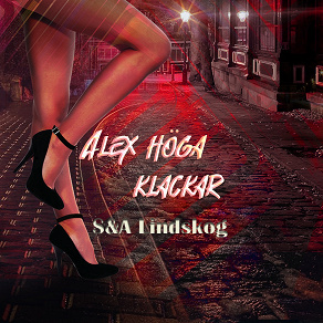 Cover for Alex höga klackar - erotisk feelgood