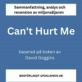 Cover for Sammanfattning av miljonsäljaren Can't Hurt Me av David Goggins