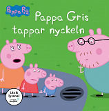 Cover for Pappa Gris tappar nyckeln (Läs & lyssna)
