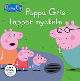 Omslagsbild för Pappa Gris tappar nyckeln (Läs & lyssna)