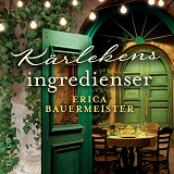 Bokomslag för Kärlekens ingredienser 