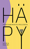 Cover for Häpy: Tositarinoita pillusta