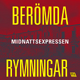 Omslagsbild för Berömda rymningar – Midnattsexpressen