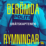 Omslagsbild för Berömda rymningar – Ubåtskaptenen