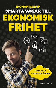 Cover for Ekonomigurun : smarta vägar till ekonomisk frihet