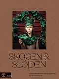 Cover for Skogen & slöjden