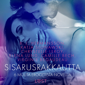 Omslagsbild för Sisarusrakkautta ja 6 muuta eroottista novellia