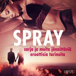 Omslagsbild för Spray-sarja ja muita jännittäviä eroottisia tarinoita