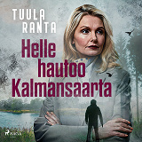 Cover for Helle hautoo Kalmansaarta