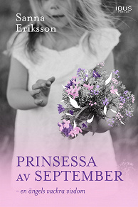 Omslagsbild för Prinsessa av september : en ängels vackra visdom