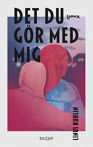 Omslagsbild för Det du gör med mig