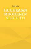 Omslagsbild för Huuhkajan muotoinen silhuetti