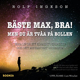 Omslagsbild för Bäste Max, bra! : men du är tvåa på bollen