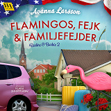 Cover for Flamingos, fejk & familjefejder