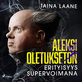 Omslagsbild för Aleksi Oletukseton – erityisyys supervoimana