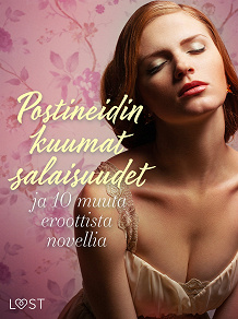 Cover for Postineidin kuumat salaisuudet ja 10 muuta eroottista novellia