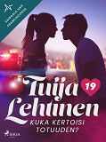 Cover for Kuka kertoisi totuuden?