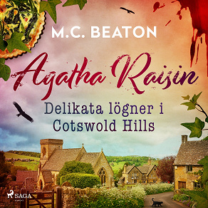 Omslagsbild för Agatha Raisin – Delikata lögner i Cotswold Hills