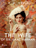 Cover for The Wife of Sir Isaac Harman