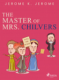 Cover for The Master of Mrs. Chilvers