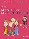 Omslagsbild för The Master of Mrs. Chilvers