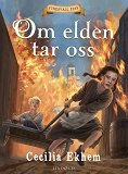 Omslagsbild för Om elden tar oss