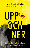 Cover for Uppochner : en överlevnadshandbok för bipolär sjukdom