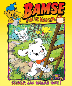 Omslagsbild för Bamse: Hjälp, jag vågar inte!