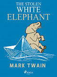 Cover for The Stolen White Elephant