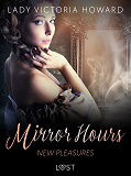 Omslagsbild för Mirror Hours: New Pleasures - a Time Travel Romance