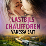 Cover for Lastbilschauffören - erotisk novell
