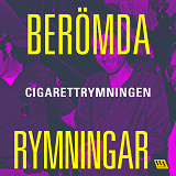 Omslagsbild för Berömda rymningar – Cigarettrymningen