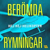 Omslagsbild för Berömda rymningar – Hej hej helikopter