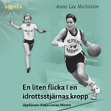 Cover for En liten flicka i en idrottsstjärnas kropp
