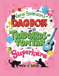 Cover for Vera Svansons dagbok för trädgårdstomtar och superkära