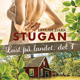 Cover for Lust på landet 1: Stugan 