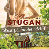 Omslagsbild för Lust på landet 1: Stugan 