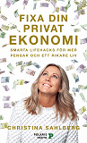 Cover for Fixa din privatekonomi : smarta lifehacks för mer pengar och ett rikare liv