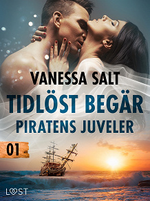 Omslagsbild för Tidlöst begär 1: Piratens juveler - erotisk novell