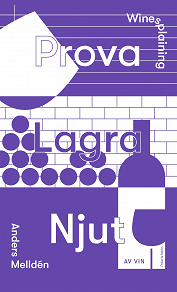Omslagsbild för Winesplaining - Prova, lagra, njut av vin