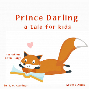 Omslagsbild för Prince Darling, a Tale for Kids