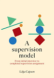 Omslagsbild för A supervision model: From initial interview to completed supervision assignment