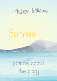 Cover for Sunrise: poems about the glory