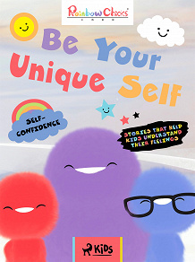 Omslagsbild för Rainbow Chicks - Self-Confidence - Be Your Unique Self